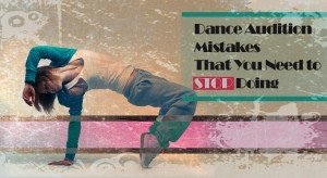 Dance Audition Mistakes